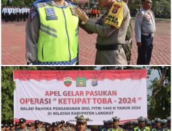 Wakapolres Langkat Pimpin Apel Gelar Pasukan Operasi Ketupat Toba 2024.